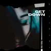 GET GET DOWN
