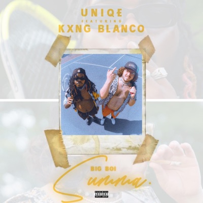 Big Boi Summa (feat. Kxng Blanco) - Single
