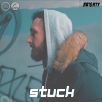 Stuck - Single - Brighty