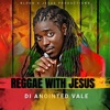 Reggae with Jesus