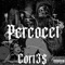 Percocet - Cort3$ lyrics