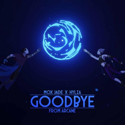 Goodbye (From "Arcane") - Single