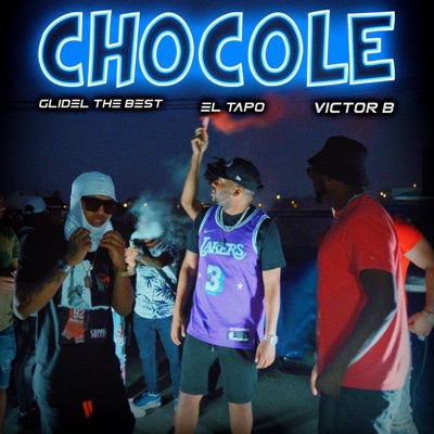 CHOCOLE (feat. El tapo & Victor b.) - Single