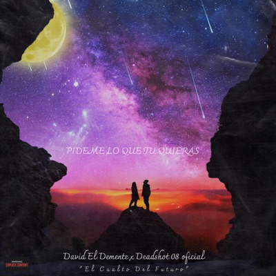 Pídeme Lo Que Tu Quieras (David El Demente oficial x DeadShot08oficial) - Single