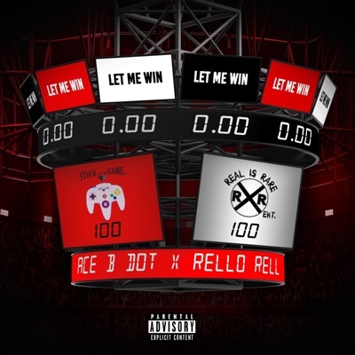 Let Me Win (feat. Rello Rell) - Single