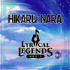 Hikaru Nara (feat. Tigrespacial) - Lyrical Legends Music
