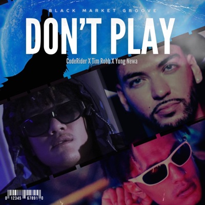 Don't Play (feat. Yung Newa) - Single