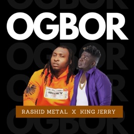 Ogbor (feat. King Jerry) Rashid Metal