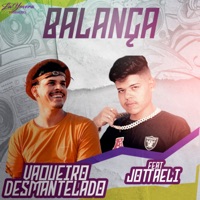 Balança (feat. Jottaeli) - Single - vaqueiro desmantelado
