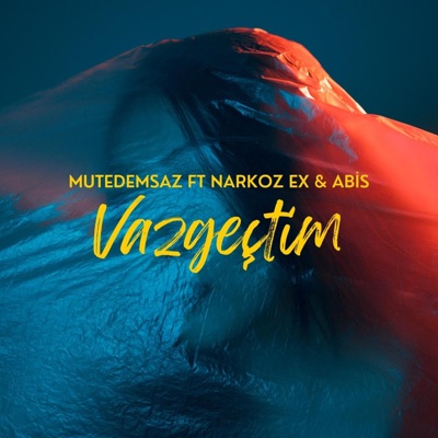 Vazgeçtim (feat. Narkoz Ex & Abis) - Single