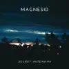 Magnesid - Secret Autonomy