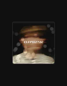 Elephonic을(를) 듣고, 뮤직 비디오를 보고, 약력을 읽고, 투어 일정 등을 확인하세요!