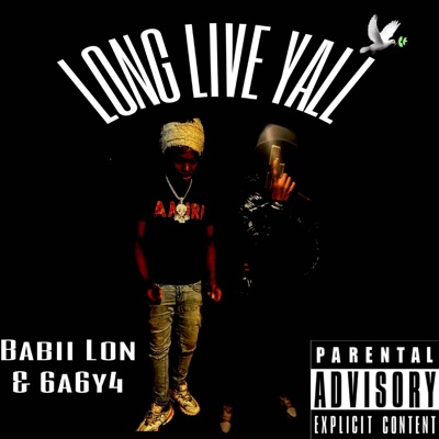 LONG LIVE YALL (feat. Babii Lon) - Single