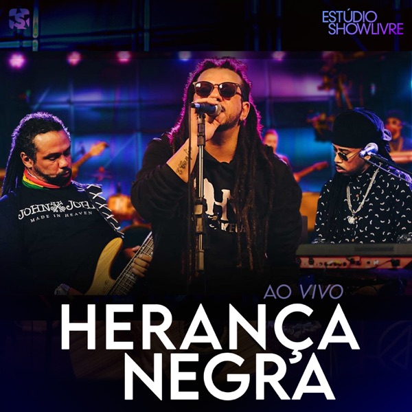 Herança Negra no Estúdio Showlivre (Ao Vivo)