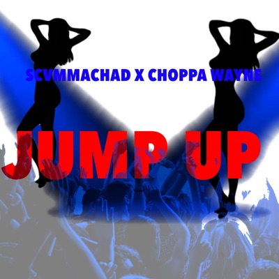 JUMP UP (feat. Choppa wayne) - Single