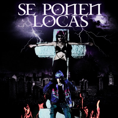 Se Ponen Locas - Single