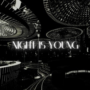 Night Is Young