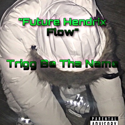 Future Hendrix Flow - Single