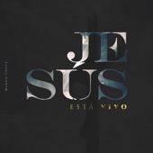 Jesús Está Vivo artwork