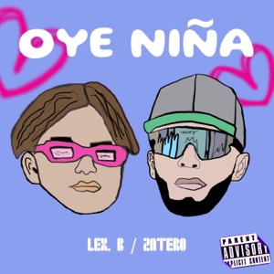 OYE NIÑA (feat. LEX. B)