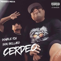 Cerdeo (feat. Don Bellako) - Single - Double Kiu