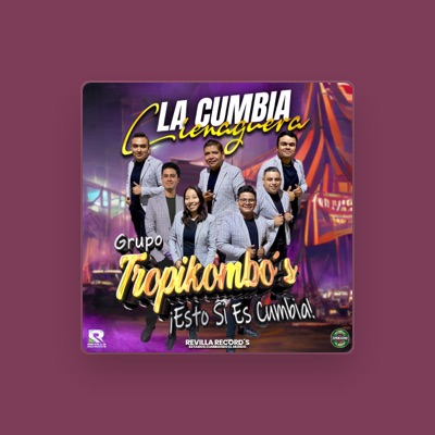 Listen to GRUPO TROPIKOMBOS, watch music videos, read bio, see tour dates & more!