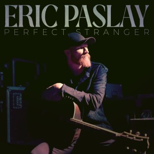 Eric Paslay - Perfect Stranger - Line Dance Music