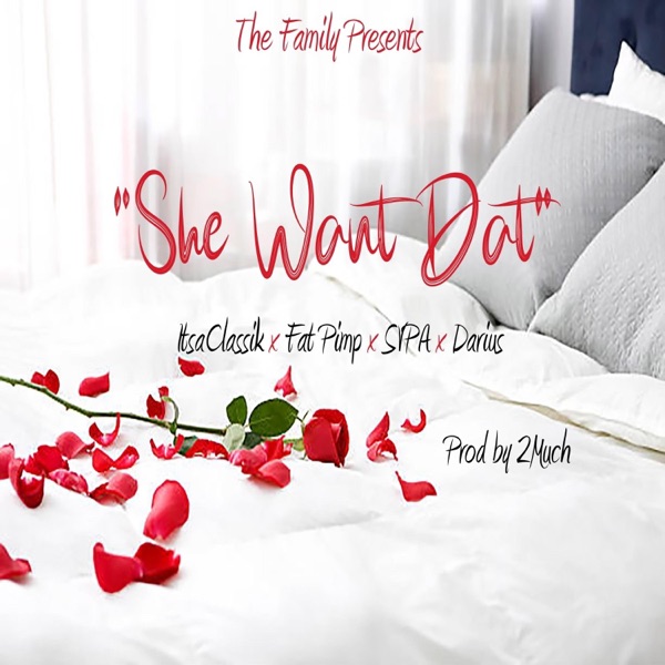 She Want Dat (feat. Fat Pimp, SVPA & Darius) [Radio Edit]