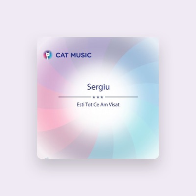 Listen to Sergiu, watch music videos, read bio, see tour dates & more!