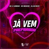 Já Vem Preparada - Single