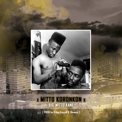 Big Mitto Kane (feat. RNORTE+ & RidgeXraceR) - Single