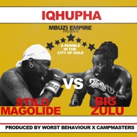 IQHUPA (feat. BIG ZULU) - Single - Stilo Magolide