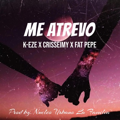 Me Atrevo (feat. Crisseimy & Fat pepe) - Single