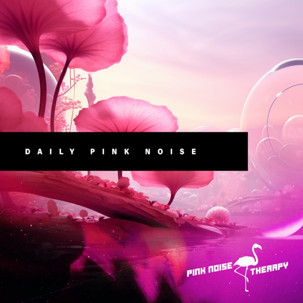Daily Pink Noise