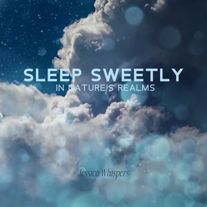 Sleep Sweetly in Nature’s Realms