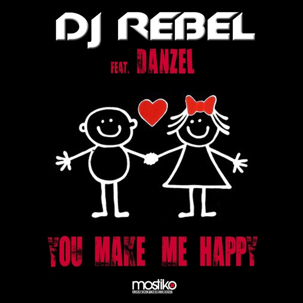 You Make Me Happy (feat. Danzel) - Single