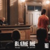 Blame Me (feat. C4 Crotona) - Single