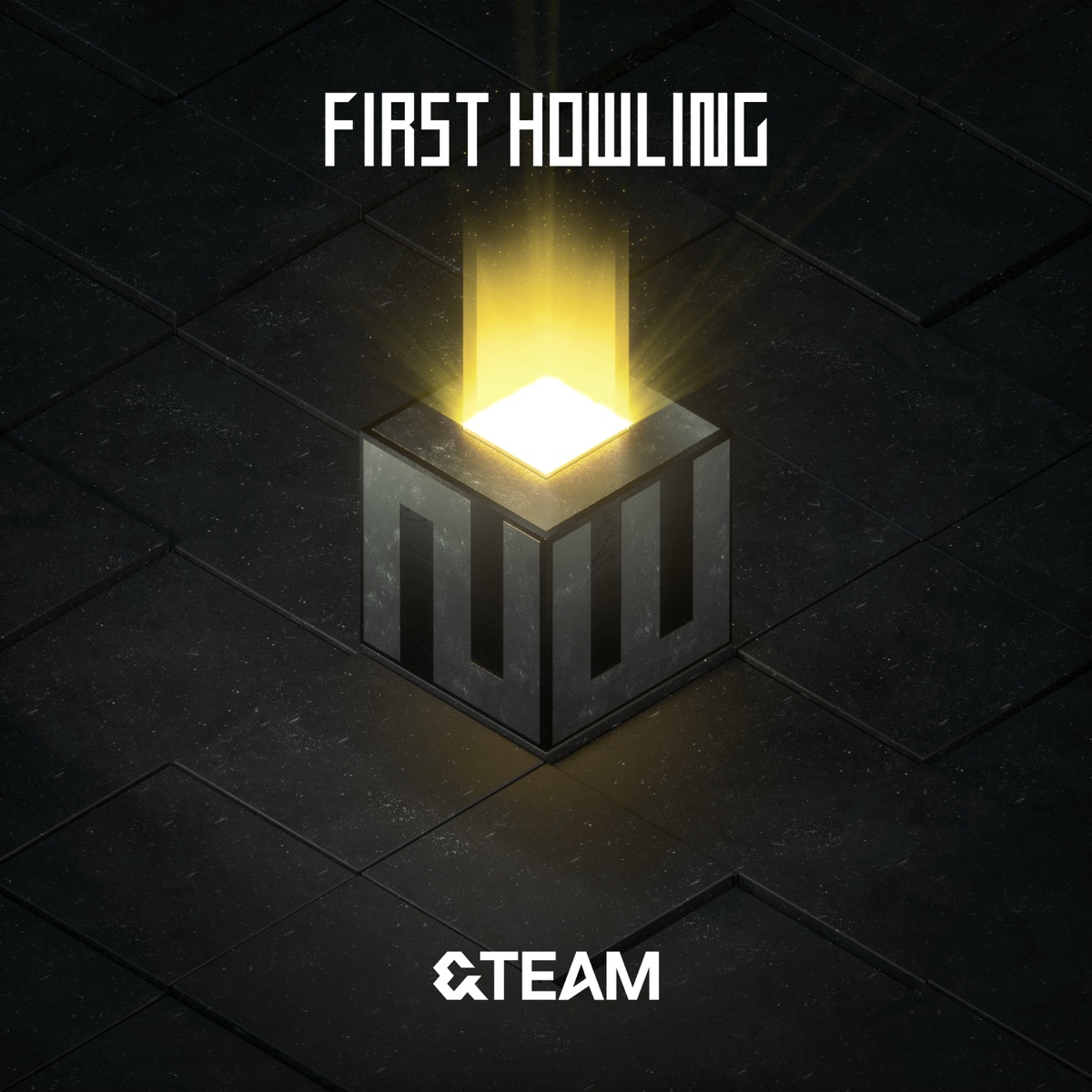 &TEAM – First Howling : NOW