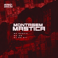 Montagem Mastica - Single - MC GW, MC Shopie & DJ RC 011
