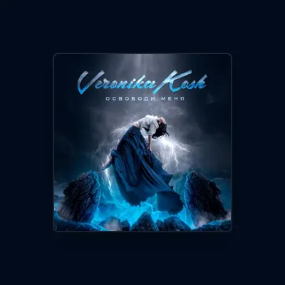 Listen to Veronika Kosh, watch music videos, read bio, see tour dates & more!