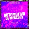 Automotivo De Mercury - Single