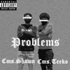 Problems (feat. Cms Shawn) - Single