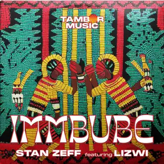 Immbube - Single by Stan Zeff & Lizwi album reviews, ratings, credits