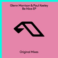 Be Nice EP - Glenn Morrison & Paul Keeley