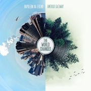 The World Changed - Napoleon Da Legend & Amerigo Gazaway