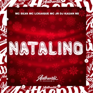 Natalino (feat. Mc LcKaiique, MC Silva & MC JR)