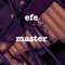 efe - MASTER lyrics