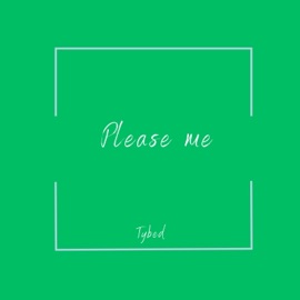 Please Me Tybed