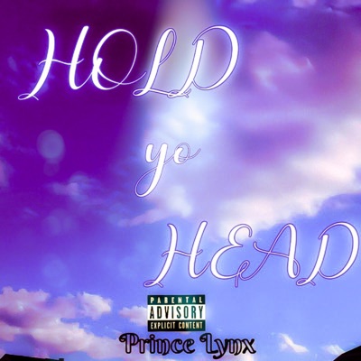 Hold Yo Head - Single