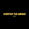 Cuentan tus amigas - Single